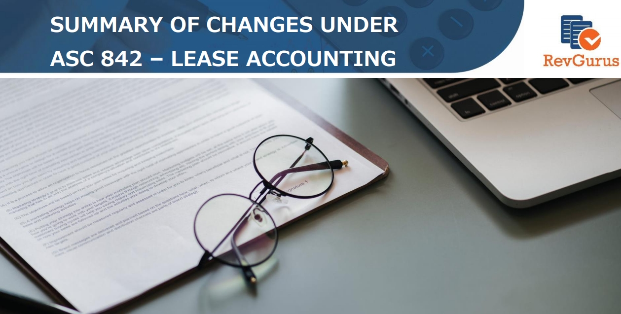 Lease accounting- ASC 842 changes summary Lease accounting- ASC 842 changes summary