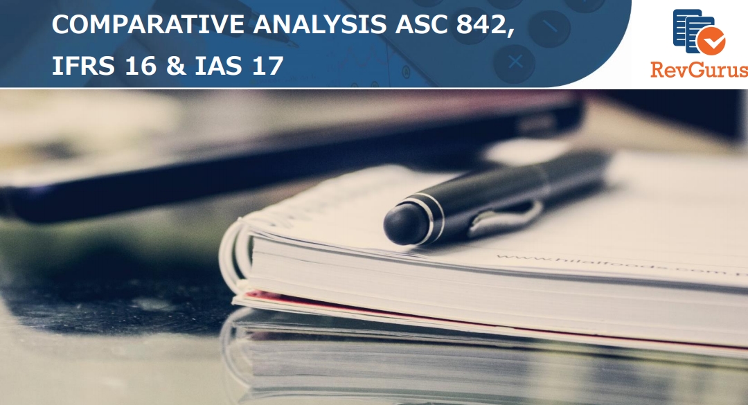 comparative analysis of asc 842-ifrs 16 and ias 17 comparative analysis of asc 842-ifrs 16 and ias 17
