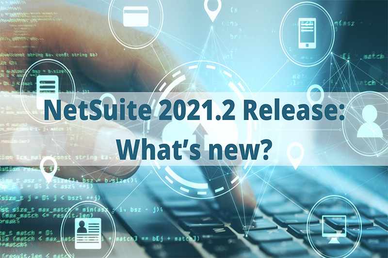 netsuite 2021.2 blog