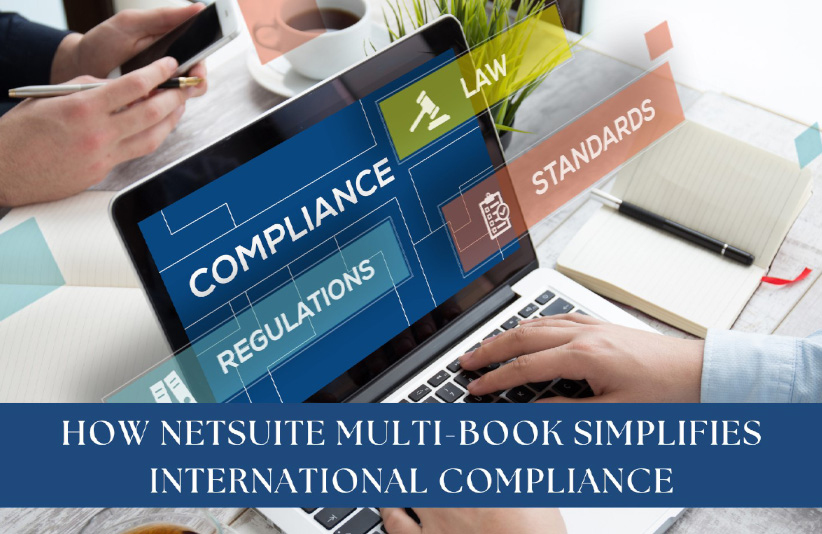 How NetSuite Multi-Book simplifies international compliance blog